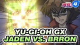 [Yu-Gi-Oh GX] Kru Utama Dikorbankan... Raja Agung Jaden Muncul!! Jaden vs. Brron_4