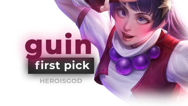 guin first pick  heroisgod MLBB