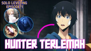 SUNG JIN WOO, HUNTER TERLEMAH SEPANJANG MASA. Pembahasan Solo Leveling episode 1