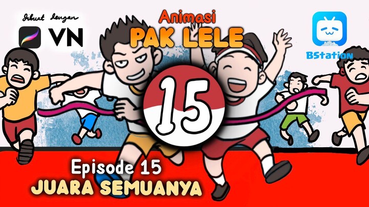 JUARA SEMUANYA (Animasi Pak Lele Episode 015)