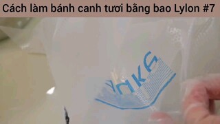 Cách làm bánh canh tươi bằng bao Lylon #7