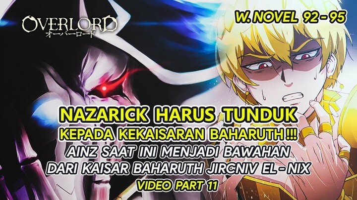 NAZARICK TUNDUK PADA KEKAISARAN ! AINZ BAWAHAN - BAHAS TUNTAS OVERLORD UNTUK VERSI WNnya (PART 11)