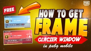 HOW TO GET GLACIER INVITE WINDOW THEME IN PUBG MOBILE | PUBGM