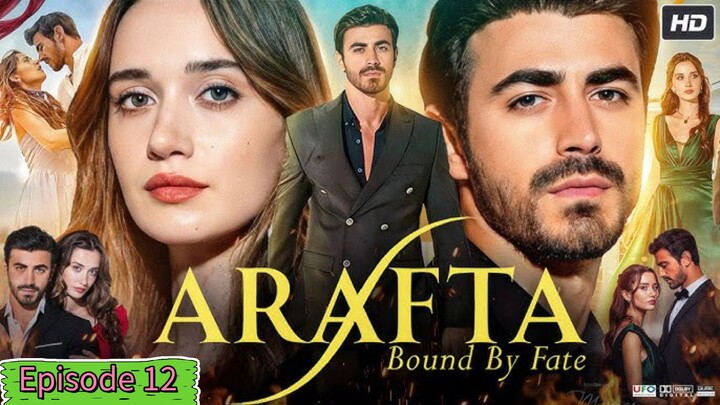 Arafta Episode 12😴Turkish Drama In Hindi Dubbed (1080p)🥰
