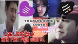 Lee Jong Suk & Han Hyo Joo Tagalog Theme song cover 2021
