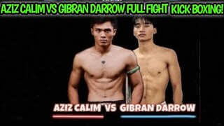 FULL FIGHT AZIZ CALIM VS GIBRAN DARROW | AZIZ CALIM VS GIBRAN | KICK BOXING