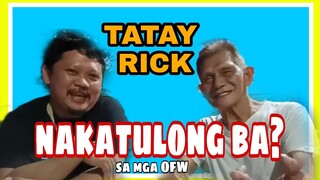 TATAY RICK: ANO NGA BA ANG NAITULONG SA  MGA OFW DURING PANDEMIC?