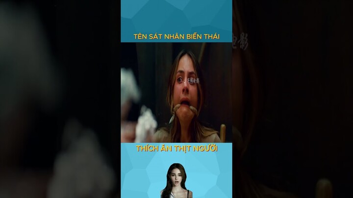 Tên Sát Nhân Biến Thái Thích Ăn Thịt Người | Review phim