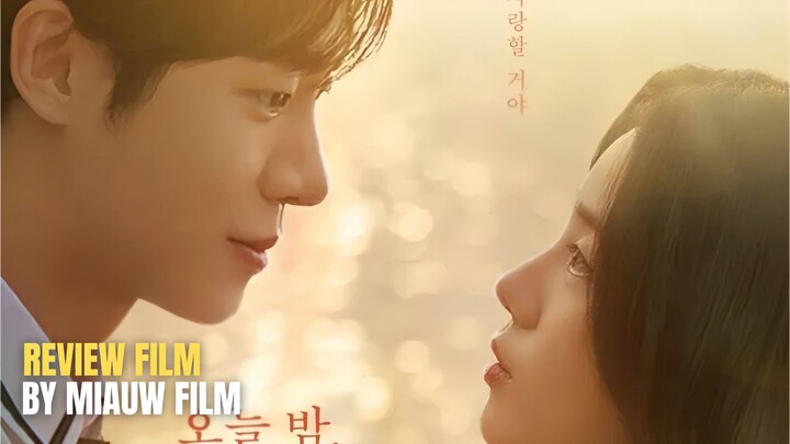 🎬 Even If This Love Disappears Tonight (2025) - Cinta hanya tinggal kenangan!