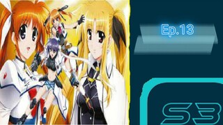 Mahou Shoujo Lyrical Nanoha Strikers สาวน้อยจอมเวท นาโนฮะ สไตรเกอร์ s3 ตอนที่ 13 (พากย์ไทย)