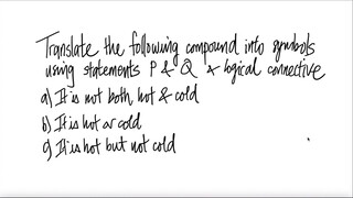 logic: Translate the following compound into symbols using statements P & Q & logical connective