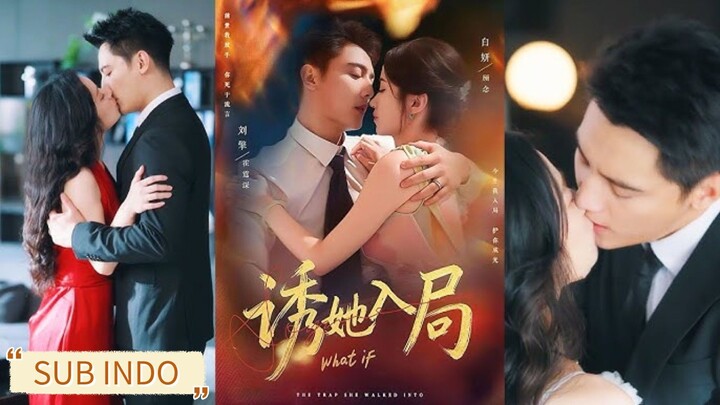 🔥Liu Qing & Bai Yan - Lure Her Into The Game《诱她入局》Sub Indo