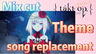 [Takt Op. Destiny]  Mix cut |  Theme song replacement