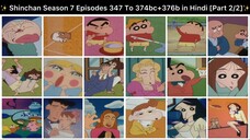 Shinchan Season 7 Episodes 347 To 374bc+376b in Hindi [Part 2/2 - 26 Episodes Compilation]