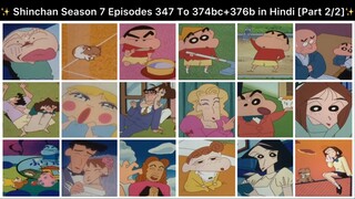 Shinchan Season 7 Episodes 347 To 374bc+376b in Hindi [Part 2/2 - 26 Episodes Compilation]
