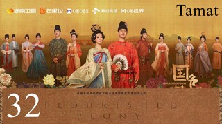 🇨🇳Flourished Peony (2025)✨Eps 32 End🇮🇩[Sub Indo]