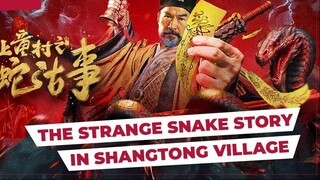 The Strange Snake Story in Shangtong Village