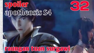 Spoiler Apotheosis S4 Part 32 : Raungan Tuan Surgawi