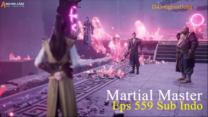 Martial Master Eps 559 Sub Indo