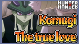 Komugi The true love