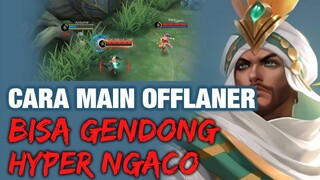 Cara Main Offlaner Ketika Dapet Hyper Carry yang Mainnya Ngaco - Mobile Legends