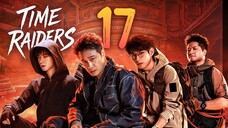 🇨🇳𝔼ℙ𝕊𝟭𝟳 | TR: Time Attackers (𝟚𝟘𝟚𝟝)[𝔼𝕟𝕘𝕊𝕦𝕓]