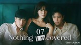 🇰🇷 Nothing Uncovered (2024) Episode 7 (Eng Subs HD)