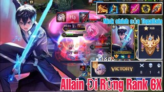 TOP Allain | Allain Đi Rừng Rank 6X Mùa 19 Có Hiệu Quả Không ? ✓