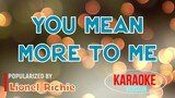 You Mean More To Me - Lionel Richie | Karaoke Version |HQ 🎼📀▶️