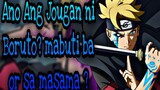 Ano Ang Jougan ni Boruto? mabuti ba or sa masama? 🧐 | Anime reviews Tagalog...