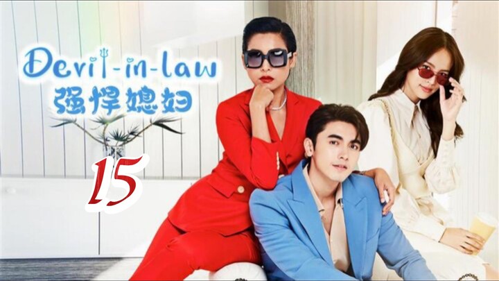 EP.15 | DEVIL IN LAW | TAGALOG DUB