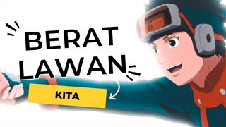 BERAT LAWAN KITA  [AMV-EDIT]