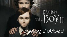 Brahms: The Boy II (2020) Tagalog Dubbed DRAMA/ HORROR/ MYSTERY