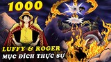 ( One Piece 1000 ) - Mục thực sự sự của Luffy và Roger , Nhật ký Oden , Shanks cho tới Wano vì thế Luffy