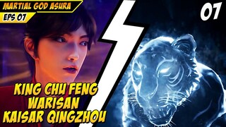 CHU FENG REINKARNASI DEWA ASURA MEWARISI TEKNIK RAHASIA HARIMAU QINGZHOU 🥶 - MARTIAL GOD ASURA