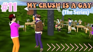 MY CRUSH IS A GAY (THE SERIES) || EPISODE #11 - Fieldtrip day#3 | LOVE STORY SAKURA SCHOOL SIMULATOR