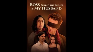 [EN SUB] Boss Behind the Scenes Is My Husband EP.02 #SHORT DRAMA