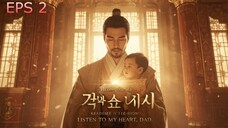 {PART 2} SUARA HATIKU MENYELAMATKAN KERAJAAN DAN AYAH KAISAR YANG KONYOL