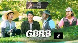 GBRB: Reap What You Sow (2023) Episode 2 Eng Sub