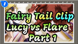 Fairy Tail - Lucy vs. Flare (Part 1)_1