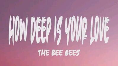 Listen to this song and try to relax      The Bee Gees - How Deep Is Your Love (Lyrics)