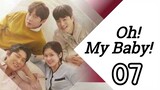 Oh My Baby Ep 7 Tagalog Dubbed HD