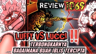 ONE PIECE 1069 FULL - MUGIWARA LUFFY VS ROB LUCCI !! DAN PENJELASAN ASAL BUAH IBLIS DARI VEGAPUNK !