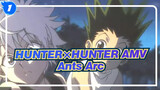[HUNTER×HUNTER AMV] Ants Arc_1