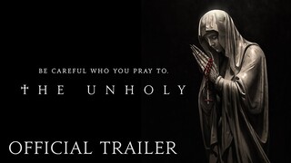 ẤN QUỶ (THE UNHOLY) || TRAILER || CẨN THẬN VỚI THẾ LỰC BẠN TÔN THỜ || KHỞI CHIẾU TẠI RẠP 02.04.2021
