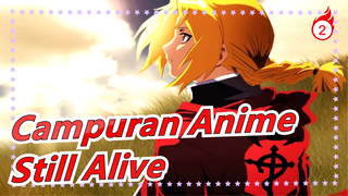 [Campuran Anime/Mashup/AMV] Still Alive_2