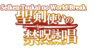 Seiken Tsukai no World Break eps 1