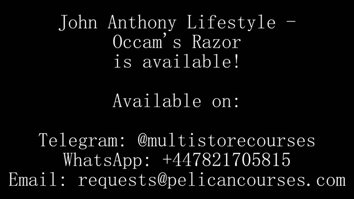 John Anthony Lifestyle – Occam’s Razor (2024 Videos)