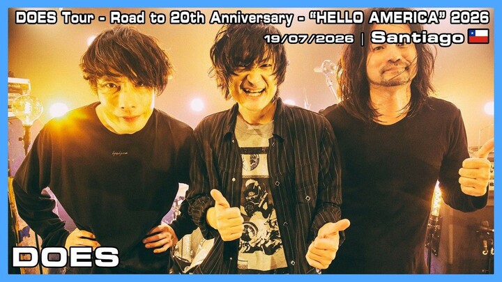 DOES - DOES Tour - Road to 20th Anniversary - “HELLO AMERICA” 2026 - 19/07/2026