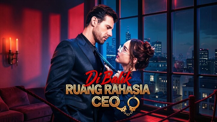Di Balik Ruang Rahasia CEO Full Bahasa Indonesia (DB)